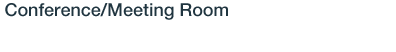 Conference/Meeting Room